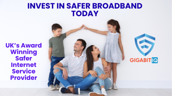 A happy family sits together against a white wall, with a young boy and girl forming a roof shape over their parents' heads using their hands. The text reads “INVEST IN SAFER BROADBAND TODAY” and “UK’s Award Winning Safer Internet Service Provider.” The Gigabit IQ logo with a blue shield icon appears on the right, symbolising online safety and family protection.
